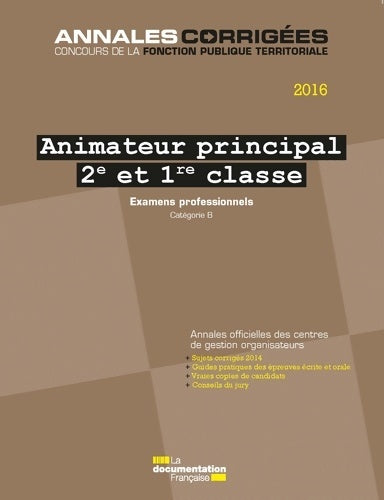 Livrenpoche : Animateur principal 2e et 1re classe 2016 - Centre Interdépartemental De Gestion De La Petite Couronne De La Région Ile De France (CIGPC) - Livre