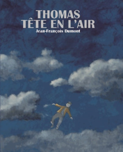 Livrenpoche : Thomas tête en l air - Jean-François Dumont - Livre