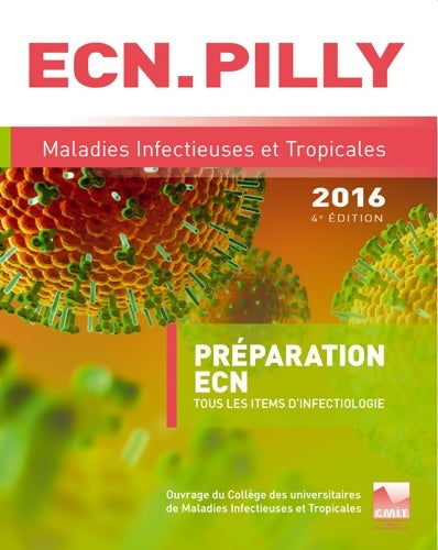 Livrenpoche : ECN Pilly 2016 : Maladies infectieuses et tropicales - Cmit - Livre