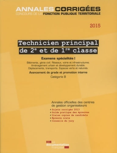 Livrenpoche : Technicien principal 2e et 1re classe : Examens spécialités I 2015 - Centre Interdépartemental De Gestion De La Petite Couronne De La Région Ile De France (CIGPC) - Livre
