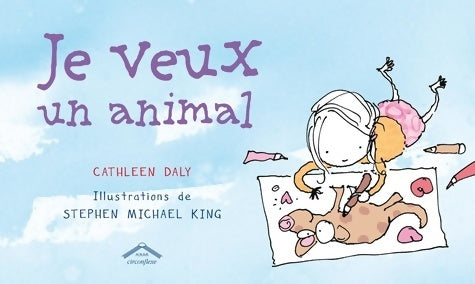 Livrenpoche : Je veux un animal - Cathleen Daly - Livre