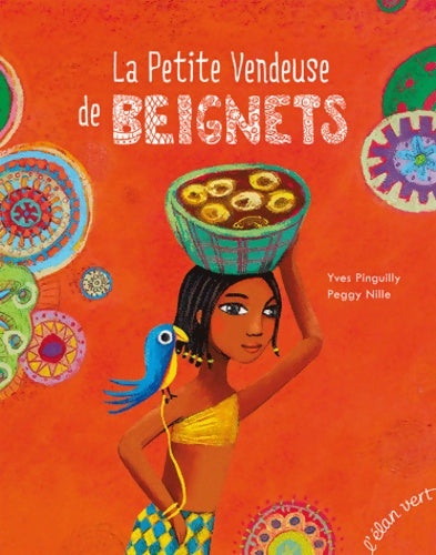 Livrenpoche : LA PETITE VENDEUSE DE BEIGNETS - PINGUILLY YVES - Livre