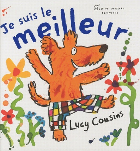 Livrenpoche : Je suis le meilleur - Lucy Cousins - Livre
