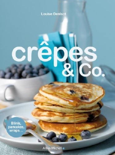 Livrenpoche : Crêpes & co. - Louise Denisot - Livre