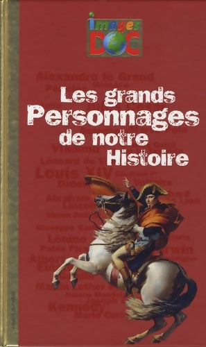 Livrenpoche : Les grands personnages de notre Histoire - Antoine Auger - Livre