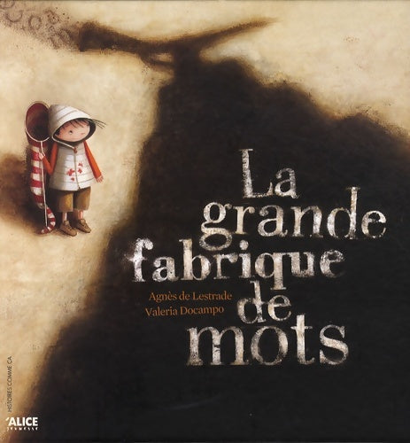 Livrenpoche : La grande fabrique de mots - Agnès De Lestrade - Livre