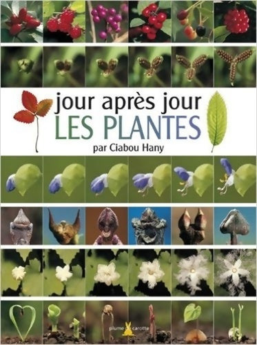 Livrenpoche : Jour après jour Les plantes - Ciabou Hany - Livre