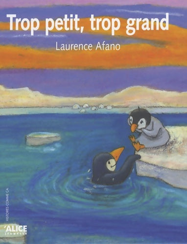 Livrenpoche : Trop petit trop grand - Laurence Afano - Livre