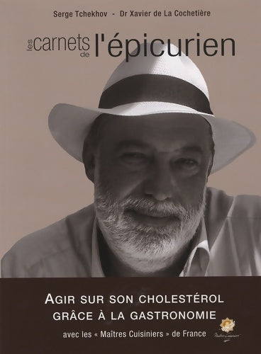 Livrenpoche : Les carnets de l'épicurien Agir sur son cholestérol grâce à la gastronomie - Serge Tchekhov - Livre