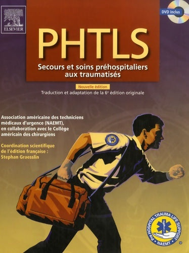 Livrenpoche : PHTLS : Secours et soins préhospitaliers aux traumatisés - Norman E. McSwain - Livre