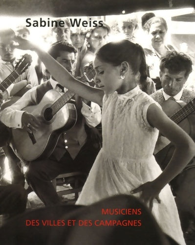 Livrenpoche : Musiciens des villes et des campagnes - Sabine Weiss - Livre