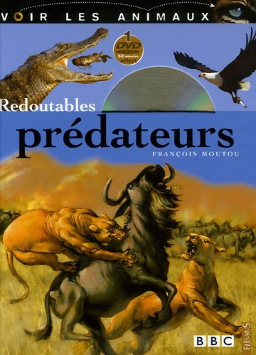 Livrenpoche : Redoutables prédateurs - François Moutou - Livre
