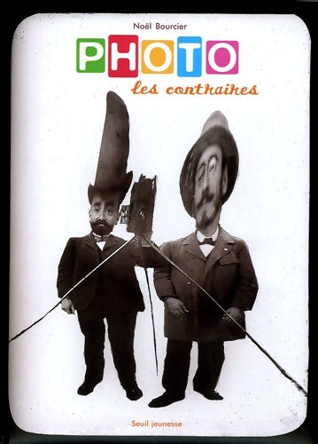 Livrenpoche : Photo : Les contraires - Noël Bourcier - Livre