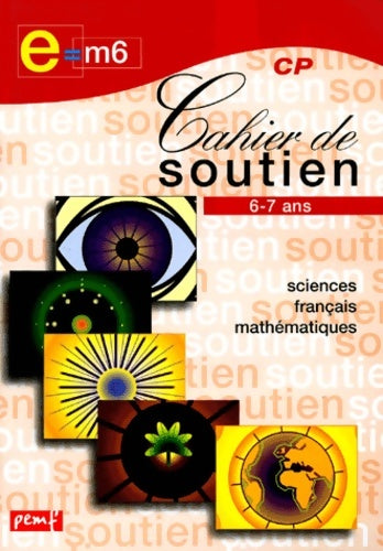Livrenpoche : Cahier de soutien CP : Sciences français-mathématique - Marima Faivre D'acier - Livre