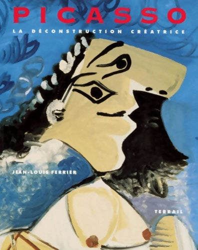 Livrenpoche : Picasso - Jean-Louis Ferrier - Livre