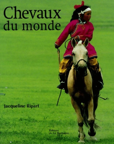Livrenpoche : Chevaux du monde - Jacqueline Ripart - Livre