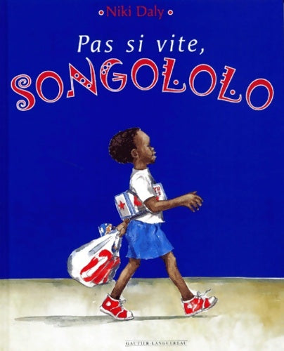 Livrenpoche : Pas si vite Songolo ! - Niki Daly - Livre