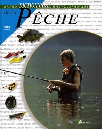 Livrenpoche : Le Grand Guide encyclopédique de la pêche - Collectif - Livre