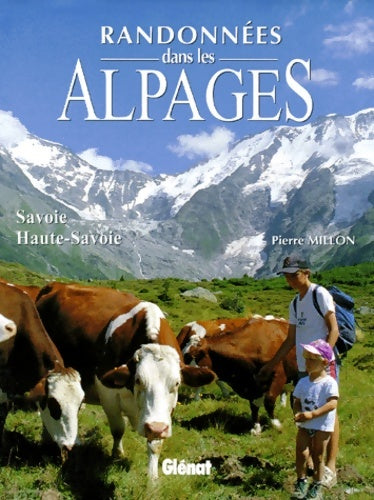Livrenpoche : Randonnées dans les alpages de Savoie et Haute-Savoie - Pierre Millon - Livre