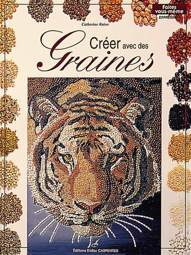 Livrenpoche : Créer avec des graines - Cécile Catherine - Livre