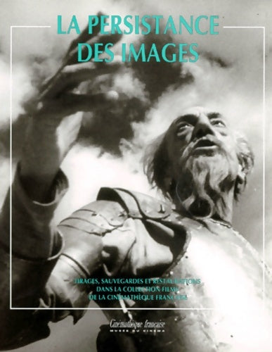 Livrenpoche : Restaurations et tirages de la Cinémathèque française Tome V : La persistance des images - Collectif - Livre