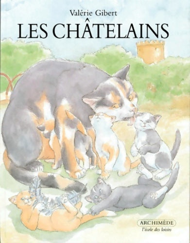 Livrenpoche : Chatelains - Gibert Valérie - Livre