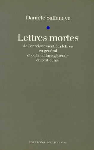 Livrenpoche : Lettres mortes - Danièle Sallenave - Livre