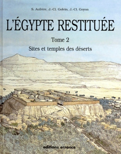 Livrenpoche : Egypte restituée tome 2. Sites et temples des déserts - Sydney H. Aufrère - Livre