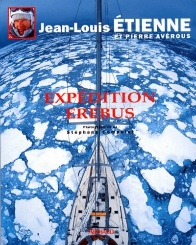 Livrenpoche : Expedition erebus : - MONT EREBUS - Etienne Jean-Louis - Livre