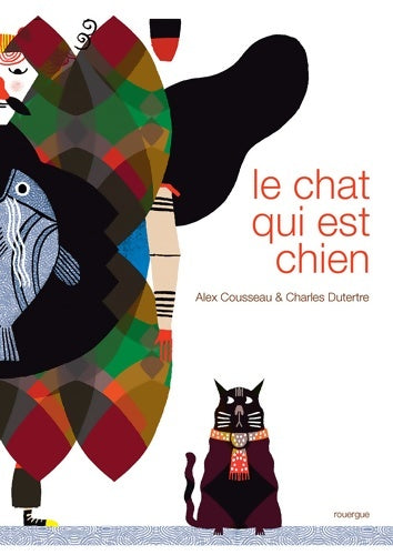 Livrenpoche : Le chat qui est chien - Alex Cousseau - Livre
