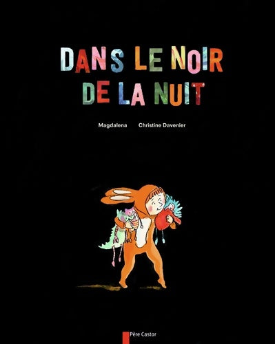 Livrenpoche : Dans le noir de la nuit - Christine Davenier - Livre
