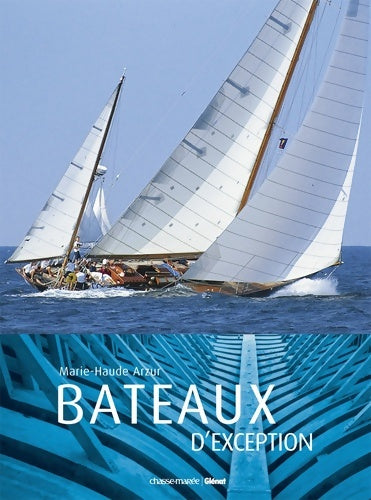 Livrenpoche : Bateaux d'Exception - Marie-Haude Arzur - Livre