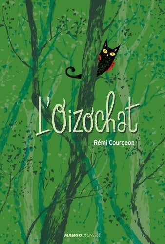 Livrenpoche : L'oizochat - Rémi Courgeon - Livre