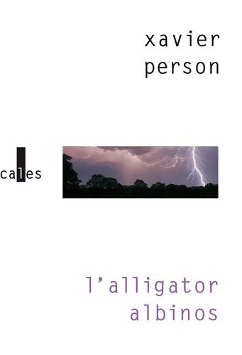 Livrenpoche : L'alligator albinos - Xavier Person - Livre