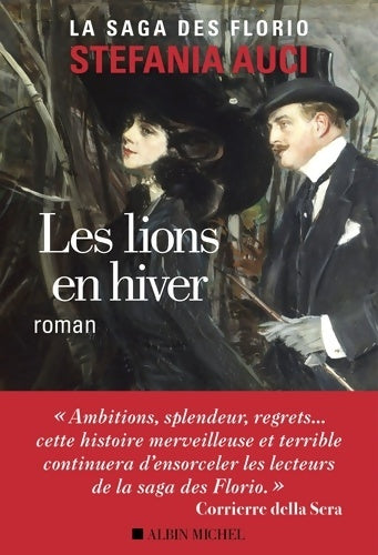 Livrenpoche : Les Florio Tome III - Les Lions en hiver - Stefania Auci - Livre
