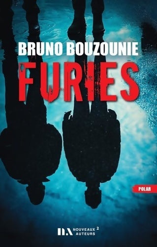 Livrenpoche : Furies - Bruno Bouzounie - Livre