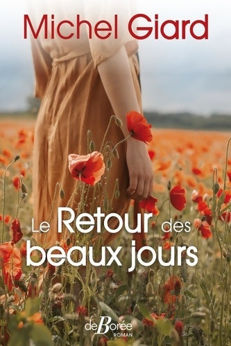 Livrenpoche : Le Retour des beaux jours - Michel Giard - Livre