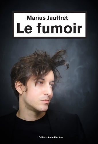 Livrenpoche : Le Fumoir - Marius Jauffret - Livre