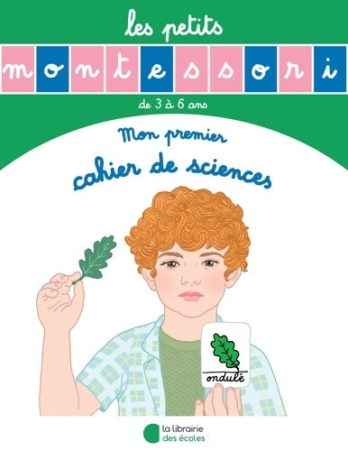 Livrenpoche : Les Petits Montessori - Mon premier cahier de sciences - Sylvie D' Esclaibes - Livre