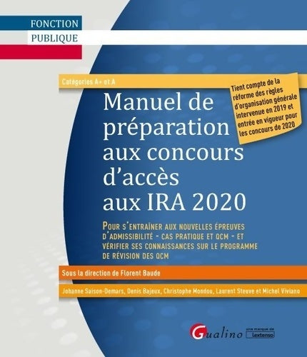 Livrenpoche : Le Manuel de préparation aux concours d'accès aux IRA 2020 : Tient compte de la réforme des règles d'organisation générale intervenue en 2019 et entrée en vigueur pour les concours de 2020 - Johanne Saison-Demars - Livre
