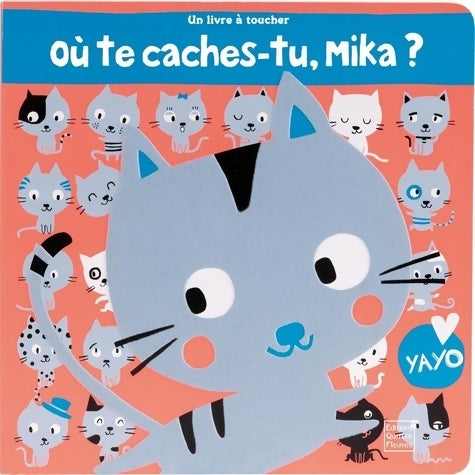 Livrenpoche : Où te caches-tu Mika ? - Yayo Kawamura - Livre