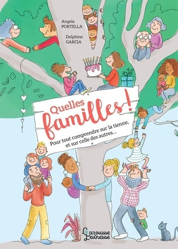 Livrenpoche : Quelles familles ! : Le guide pour toutes les découvrir - Angela Portella - Livre