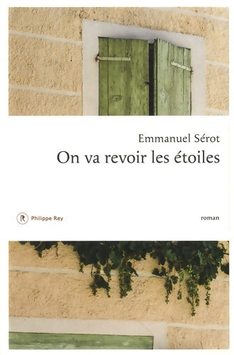 Livrenpoche : On va revoir les étoiles - Emmanuel Sérot - Livre