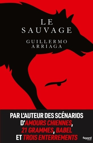 Livrenpoche : Le sauvage - Guillermo Arriaga - Livre