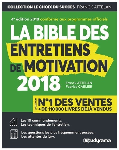 Livrenpoche : LA Bible des entretiens de motivation 2018 : Aux concours des écoles de commerce - Franck Attelan - Livre