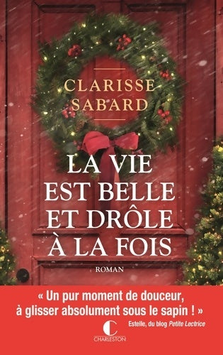 Livrenpoche : La vie est belle et drôle à la fois - Clarisse Sabard - Livre