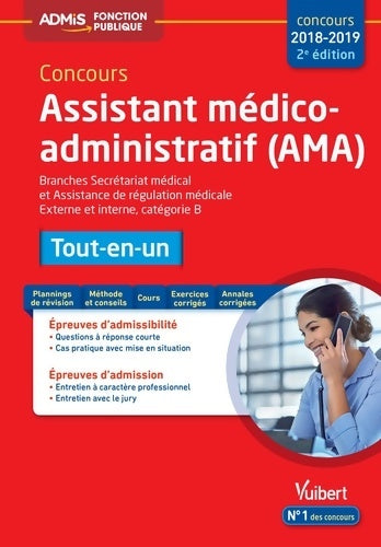 Livrenpoche : Concours Assistant médico-administratif - Tout-en-un - Catégorie B : AMA - Branches Secrétariat médical et Assistance de régulation médicale - Concours 2018/2019 - Mandi Gueguen - Livre