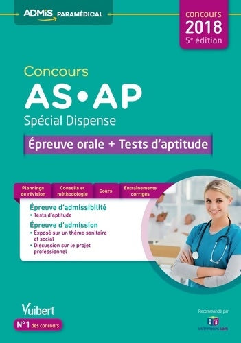 Livrenpoche : Concours AS et AP - Spécial dispense - Épreuve orale et tests d'aptitude : Aide-soignant et Auxiliaire de puériculture - Concours 2018 - Laure Parelle - Livre