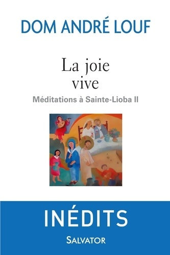 Livrenpoche : La joie vive. Méditations à Sainte-Lioba II - André Louf - Livre