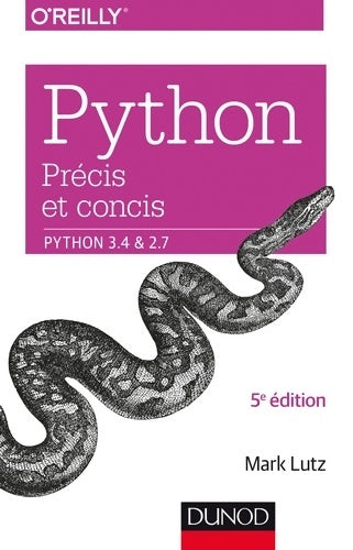 Livrenpoche : Python : Précis et concis. Python 3. 4 & 2. 7 - Mark Lutz - Livre